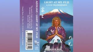 Aeoliah ~ Light At Mt. Fuji (1993) • [cs rip] • [drone ambient / new age]