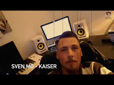 Sven Mo - KAISER