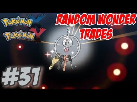 Pokemon X and Y Random Wonder Trades Part 31 - Klefki, R I P, Be Grateful