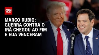 Guerra contra o Irã chegou ao fim com vitória dos EUA, diz Marco Rubio | CNN 360°