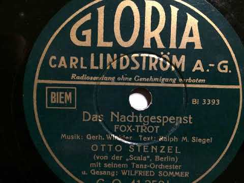 Otto Stenzel Scala Orchester, Wilfried Sommer, Das Nachtgespenst, Foxtrot, 1938
