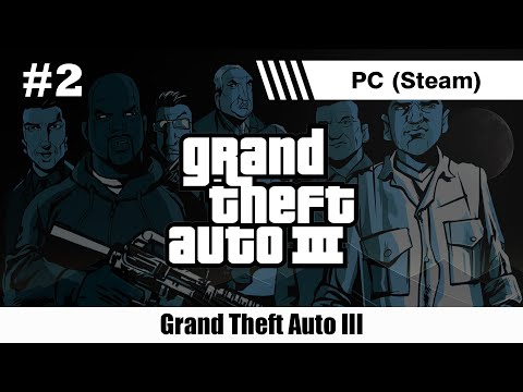(18+) Grand Theft Auto III (PC) / Оригинальная версия, без модов / Стрим 2