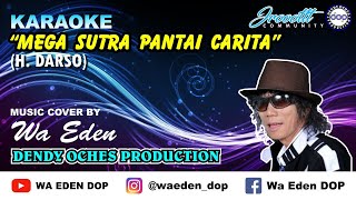 Download lagu KARAOKE MEGA SUTRA PANTAI CARITA - DARSO │ MUSIC COVER BY WA EDEN mp3