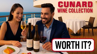 Cunard Wine Collection Review – Worth It or Not?