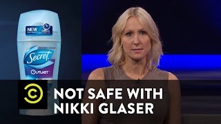 Not Safe with Nikki Glaser - The Economics of Being a Woman - Uncensored