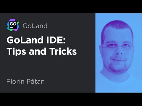GoLand IDE: Tips and Tricks