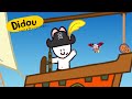 Didou Construis Moi Un Bateau Pirate ‍ ️ Compilation Pour Les Enfants