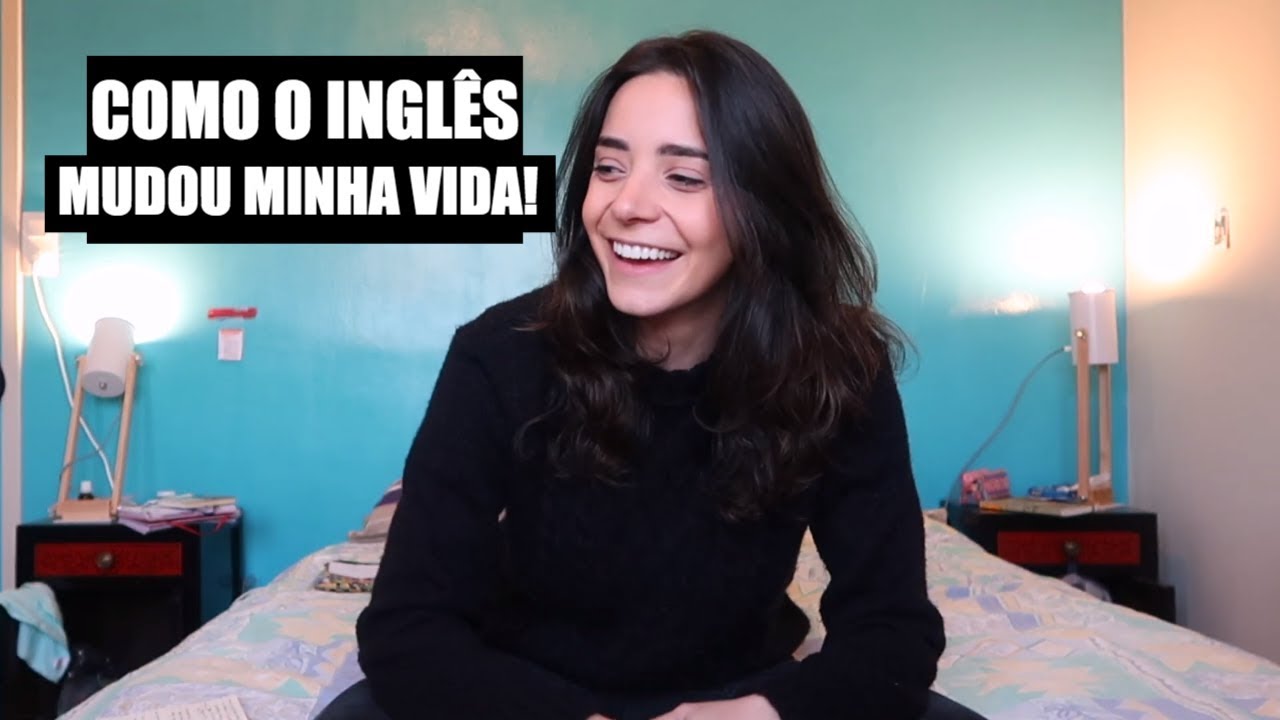 POR QUE APRENDER INGLÊS MUDOU MINHA VIDA | Thaís T Cardoso