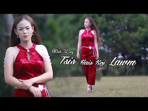 Tsis Hais Koj Lawm/Cv: Kiab Lauj Official MV #musicvideo