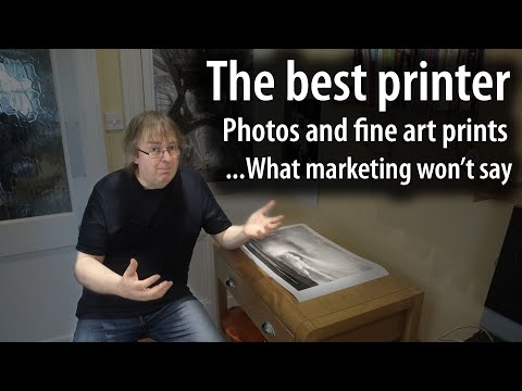 The best printer for your fine art prints and photos - what marketing can't tell you
