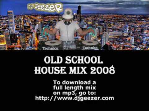DJ Geezer - Old School House Mix 2008