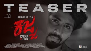 KAJJA : Karma Returns | Official Teaser | Tulu | Siddharth Shetty | Jishnu S. Menon |