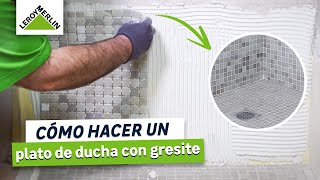 Leroy Merlin Cómo hacer un plato de ducha con gresite anuncio