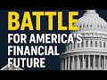 The Financial Wars That Changed America Forever