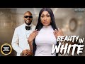 Beauty In White EBUBE NWAGBO DANIEL ETIM 2025 Nigerian Nollywood Movies