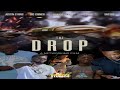 THE DROP MOVIE NEW HOOD MOVIE 2023 HOODMOVIES DETROIT Full Movie HD Atlanta California