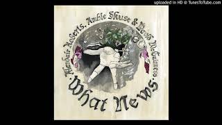 Alasdair Roberts, Amble Skuse & David McGuinness – "The Dun Broon Bride"