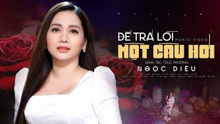 Để Trả Lời Một Câu Hỏi & Cuốn Theo Chiều Gió | Ngọc Diệu - Liên Khúc Nhạc Lính Hay Nhất