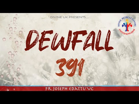 Dewfall 391 - I know you!