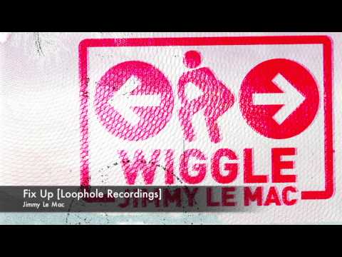 Jimmy Le Mac - Fix Up [Loophole Recordings]
