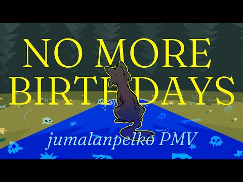 NO MORE BIRTHDAYS - jumalanpelko pmv (CW: flashing lights, death, MORE IN DESCRIPTION)