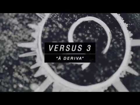 Versus 3 - À Deriva
