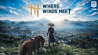  Where Winds Meet | Launch trailer