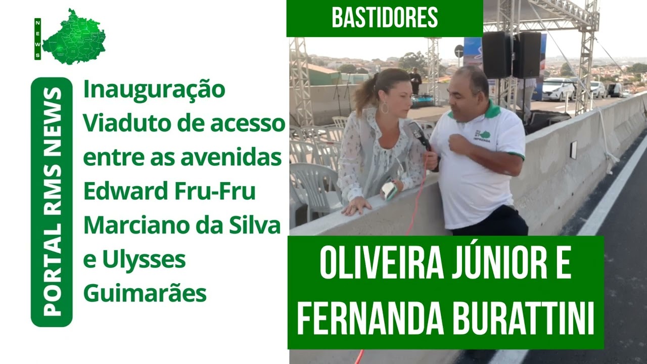 BASTIDORES | Inauguração Viaduto  avenidas Edward Fru-Fru Marciano da Silva e Ulysses Guimarães
