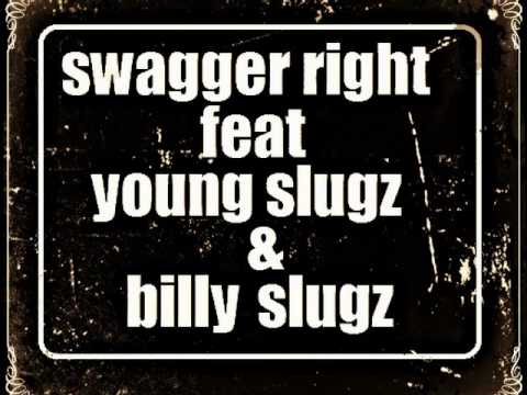 swagger right freestyle feat young slugz and billy slugz