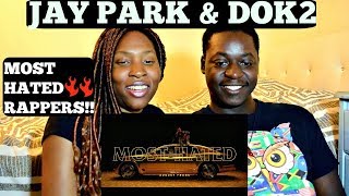 박재범 Jay Park & Dok2 '니가 싫어하는 노래 Most Hated MV REACTION| #SIPPYSUNDAYS