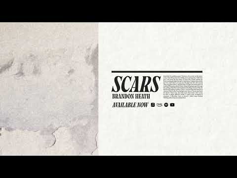 Brandon Heath - "Scars" (Official Audio Video)