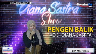 Download lagu COVER PENGEN BALIK VOC DIANA SASTRA mp3