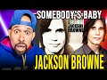 Rapper FIRST time REACTION to Jackson Browne Somebody's Baby!