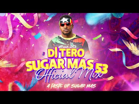 A Taste of Sugar Mas | Official Mix | Sugar Mas 53 | DJ Tero