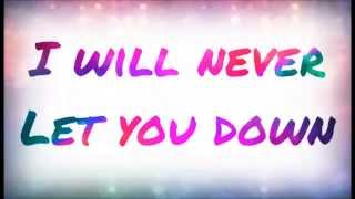 Rita Ora-I Will Never Let You Down Lyric Video