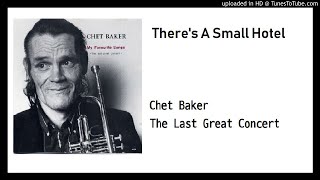 Chet Baker - There&#39;s A Small Hotel (live,1988)
