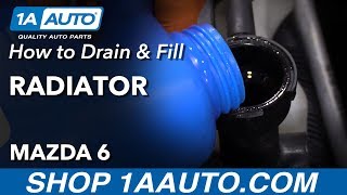 How to Drain, Fill & Bleed 02-07 Mazda 6 Radiator