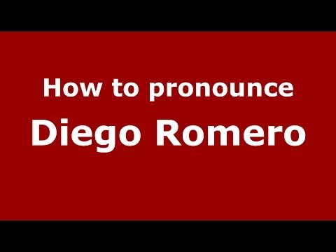 How to pronounce Diego Romero