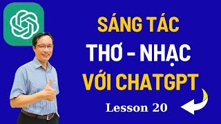 Cách sáng tác Thơ  Nhạc với ChatGPT - Tạo bản nhạc với SUNO AI I Less 20 ChatGPT Thực Hành