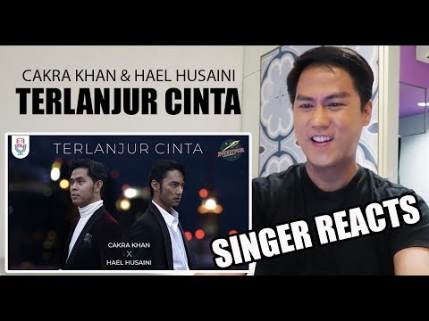 VOCALIST REACTS to Cakra Khan x Hael Husaini - Terlanjur Cinta (Official Music Video)