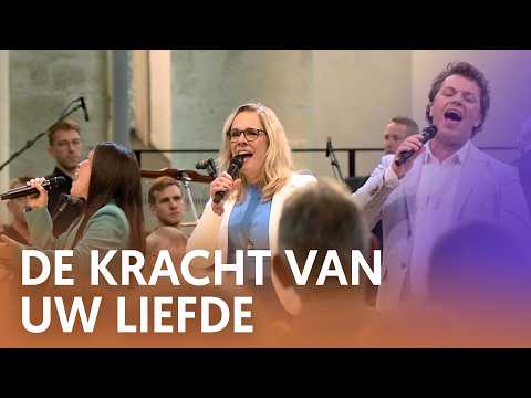 De kracht van Uw liefde - Nederland Zingt