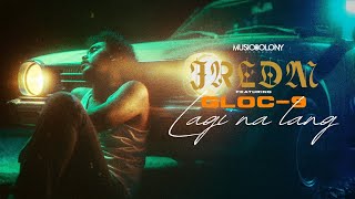 Lagi Na Lang - JRLDM Featuring Gloc-9 (Official Music Video)