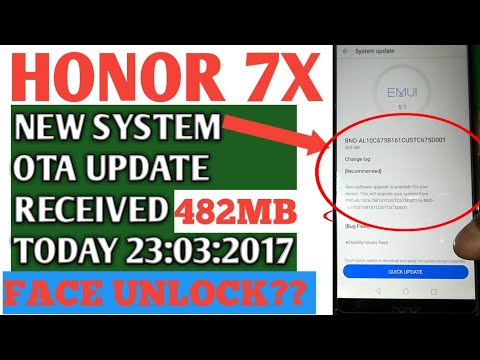 Honor 7x | New Ota System update | Does it enable Face unlock and AR Lens support In Honor 7x |