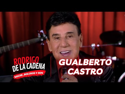 GUALBERTO CASTRO y Camilo Mederos | Noche, boleros y son con Rodrigo De La Cadena