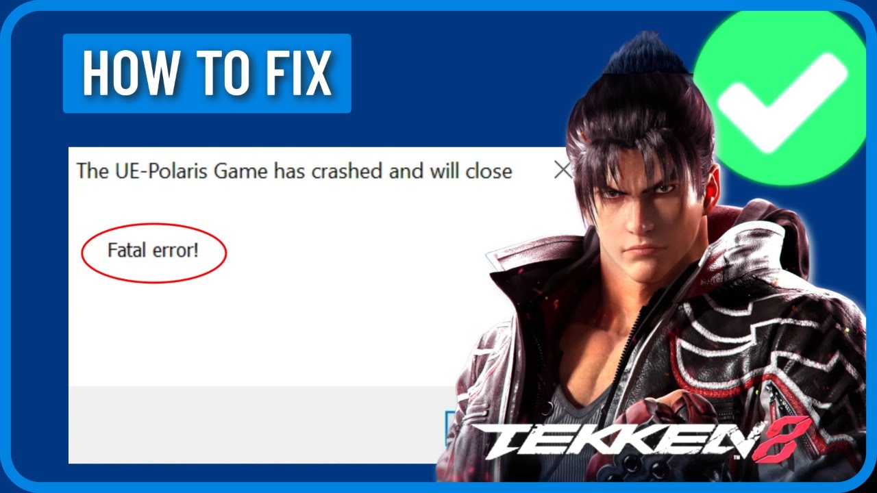 How to Fix Tekken 8 UE-Polaris Game Has Crashed Fatal Error (FIXED)