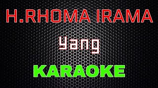 Download lagu Rhoma Irama - Yang [Karaoke] | LMusical mp3