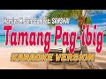 Tamang Pag-ibig by SANSHAI | KARAOKE LYRICS VERSION