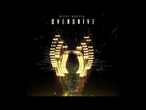 NICKY ØDESSA - Overdrive
