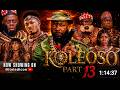 Koleoso Part 13 Season 3 Koleoso Viral Shorts Video Youtubeshorts Yoruba Movies Film