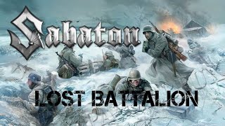 Sabaton: Lost Battalion [Ultimate Music Video]